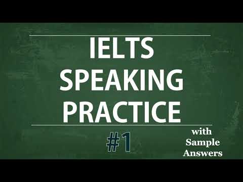 IELTS Speaking Practice Test - Self study TEST 1:Model Answer