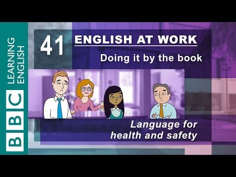 Health and safety - 41 - English at Work keeps you safe