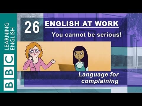 Complaining – 26 – English at Work tells you how to complain