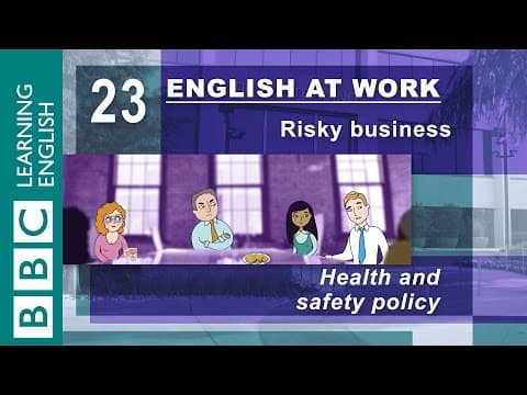 Health and safety – 23 – English at Work has the phrases for you